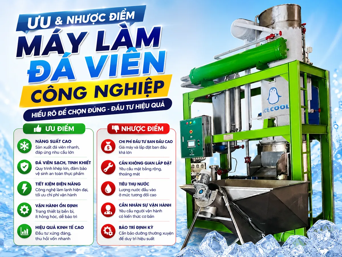Ưu nhược điểm của máy làm đá viên công nghiệp để bạn có thể hiểu rõ và có thể lựa chọn máy làm đá viên phù hợp cho mình.