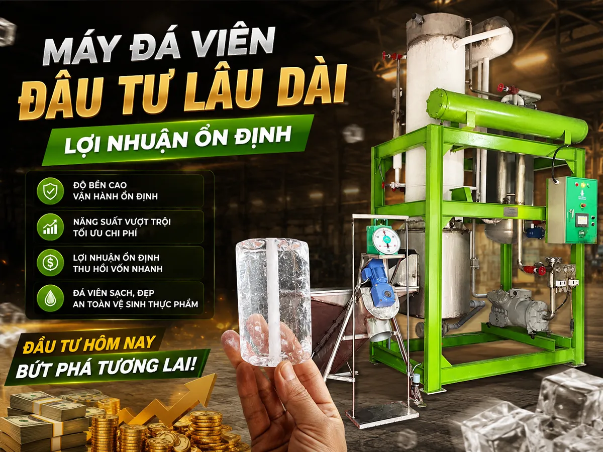 Máy đá viên đầu tư lâu dài lợi nhuận ổn định là lựa chọn thông minh cho những ai muốn bắt đầu mô hình kinh doanh bền vững với chi phí vận hành thấp và thị trường tiêu thụ ổn định